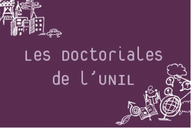 Les Doctoriales de l’UNIL 2013