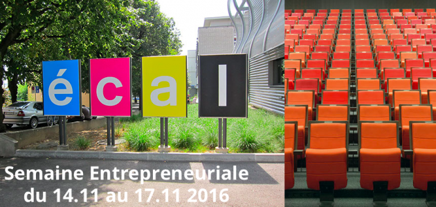 La prochaine édition de la Semaine Entrepreneuriale de Renens à l’ECAL se déroulera du 14-17.11 2016