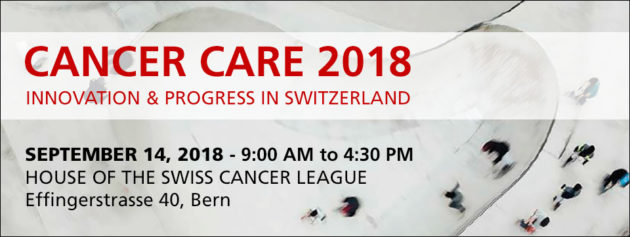 Cancer Care 2018  Innovation & Progress in Switzerland – sept 14th, 2018