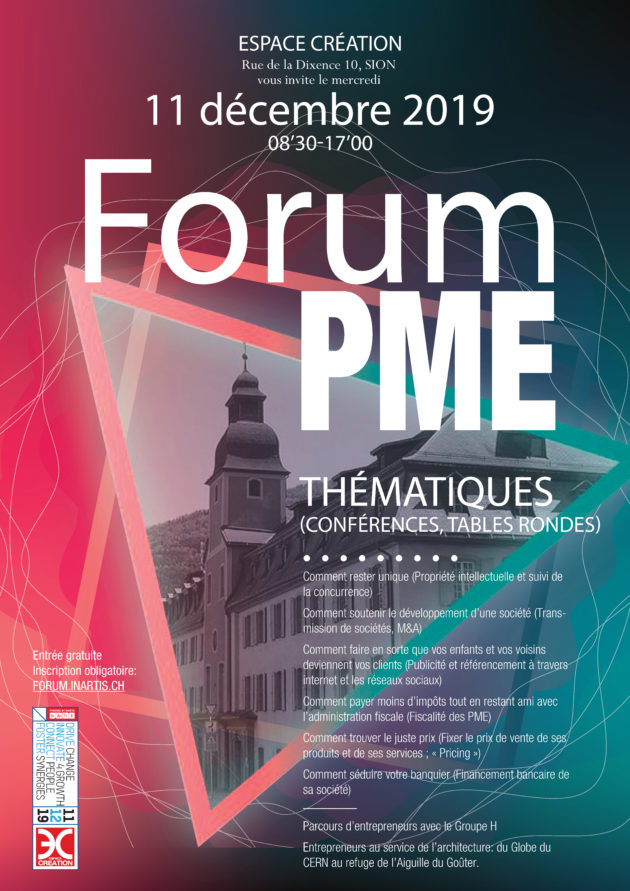 SAVE THE DATE: Mercredi 11 décembre 2019 – Forum PME, Espace Création, Sion
